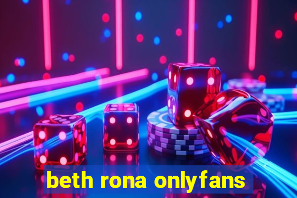 beth rona onlyfans